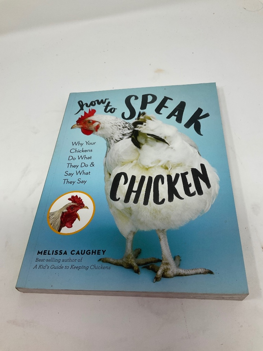 How to speak Chicken by Melissa Caughey. B152